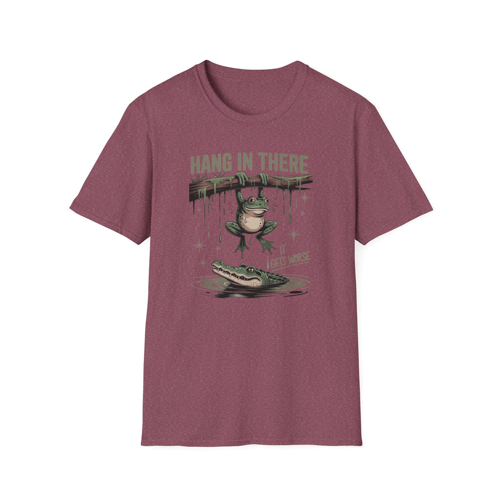 Hang In There Classic Funny Tee | Adult Unisex Tee , Multiple Colors