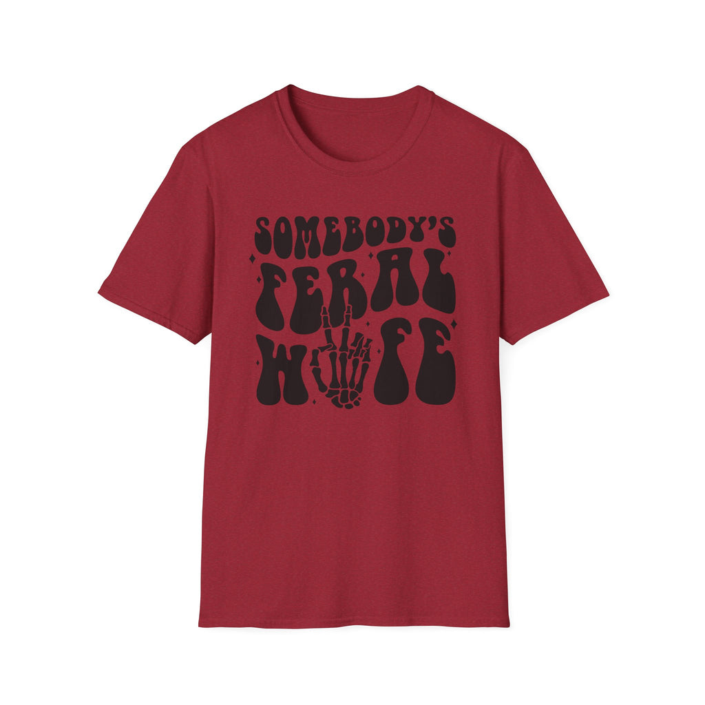 Somebody's Feral Wife Classic Funny Tee | Adult Unisex Tee , Multiple Colors