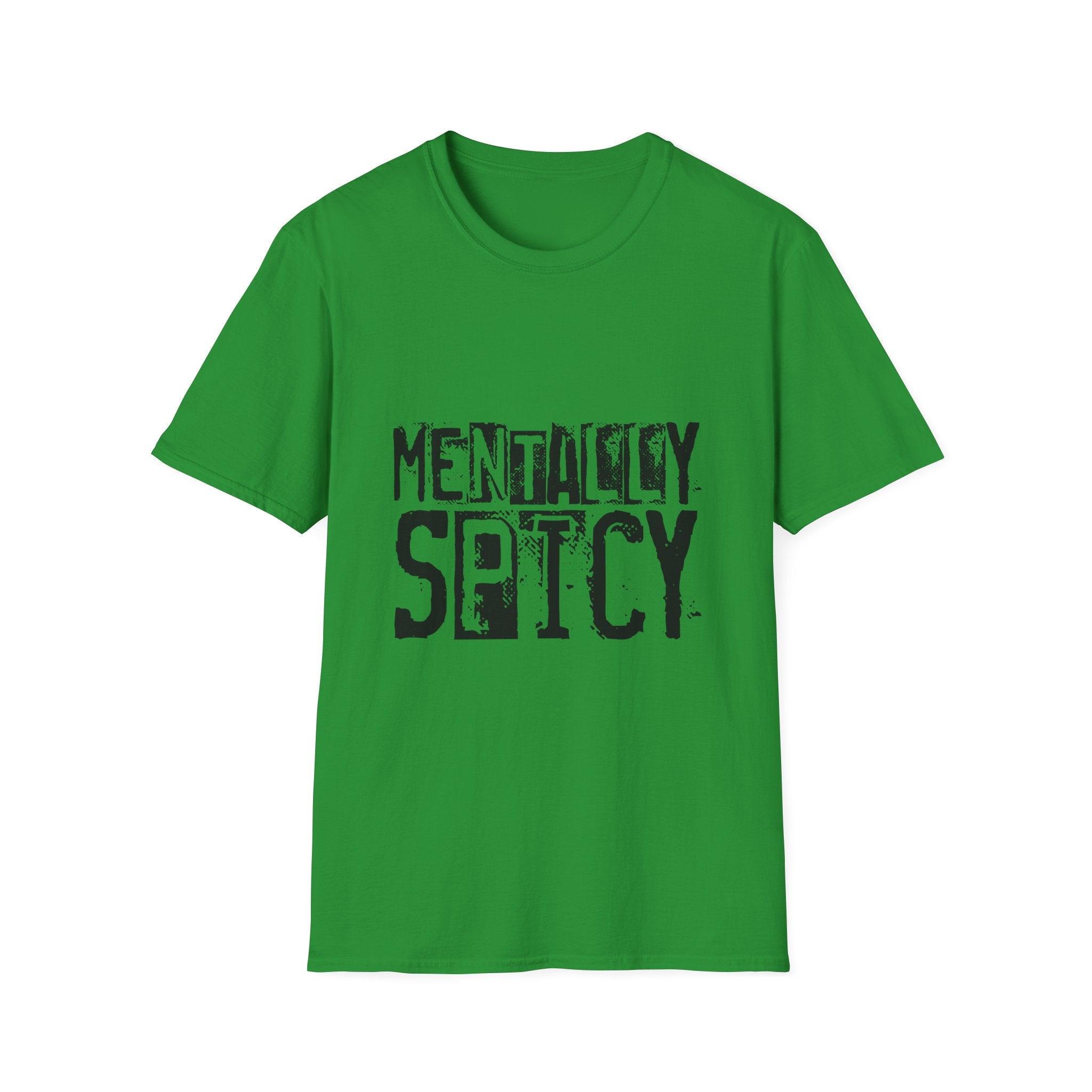 Green t-shirt with 'MENTALLY SPICY' text on a white background