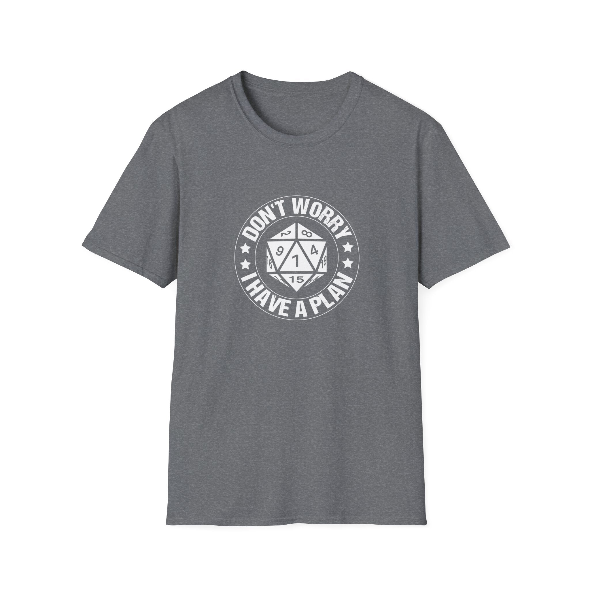 Don't Worry, I Have A Plan - Classic Game Night Tee