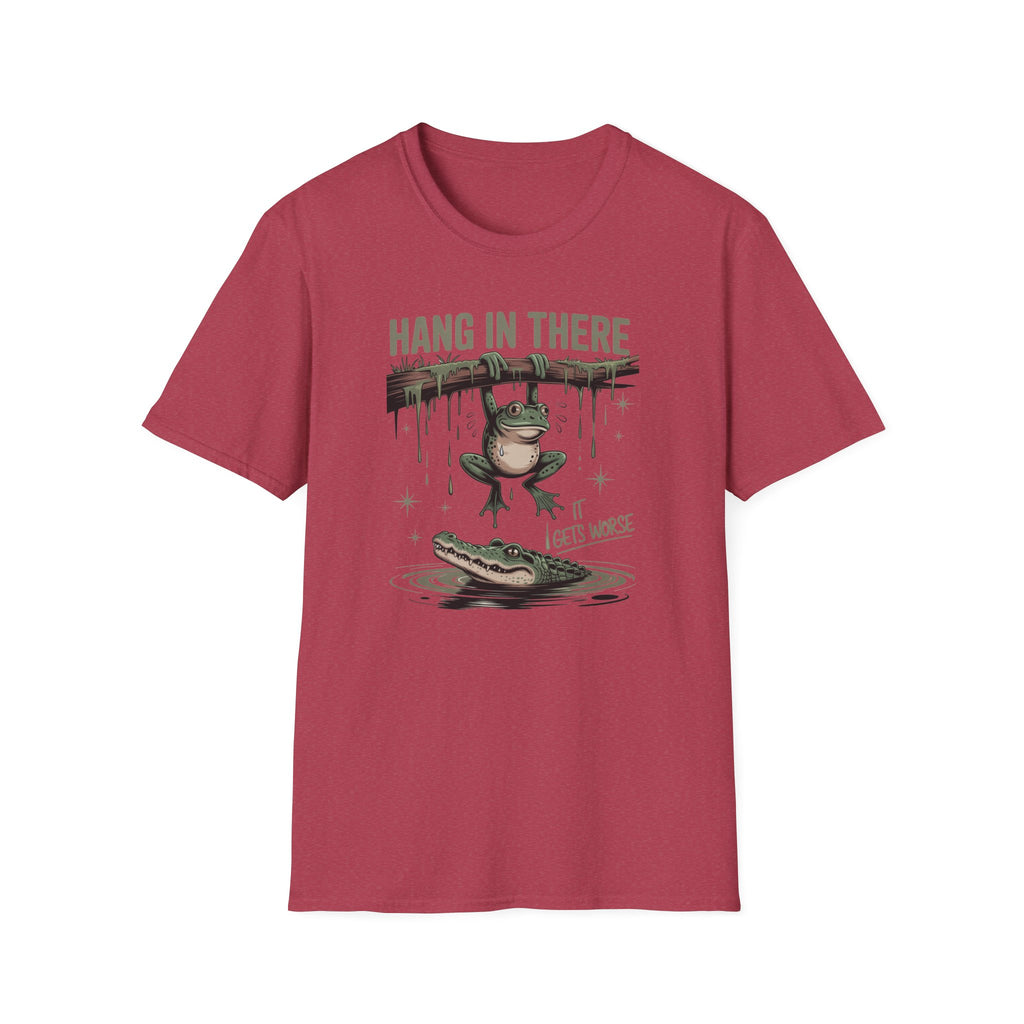Hang In There Classic Funny Tee | Adult Unisex Tee , Multiple Colors
