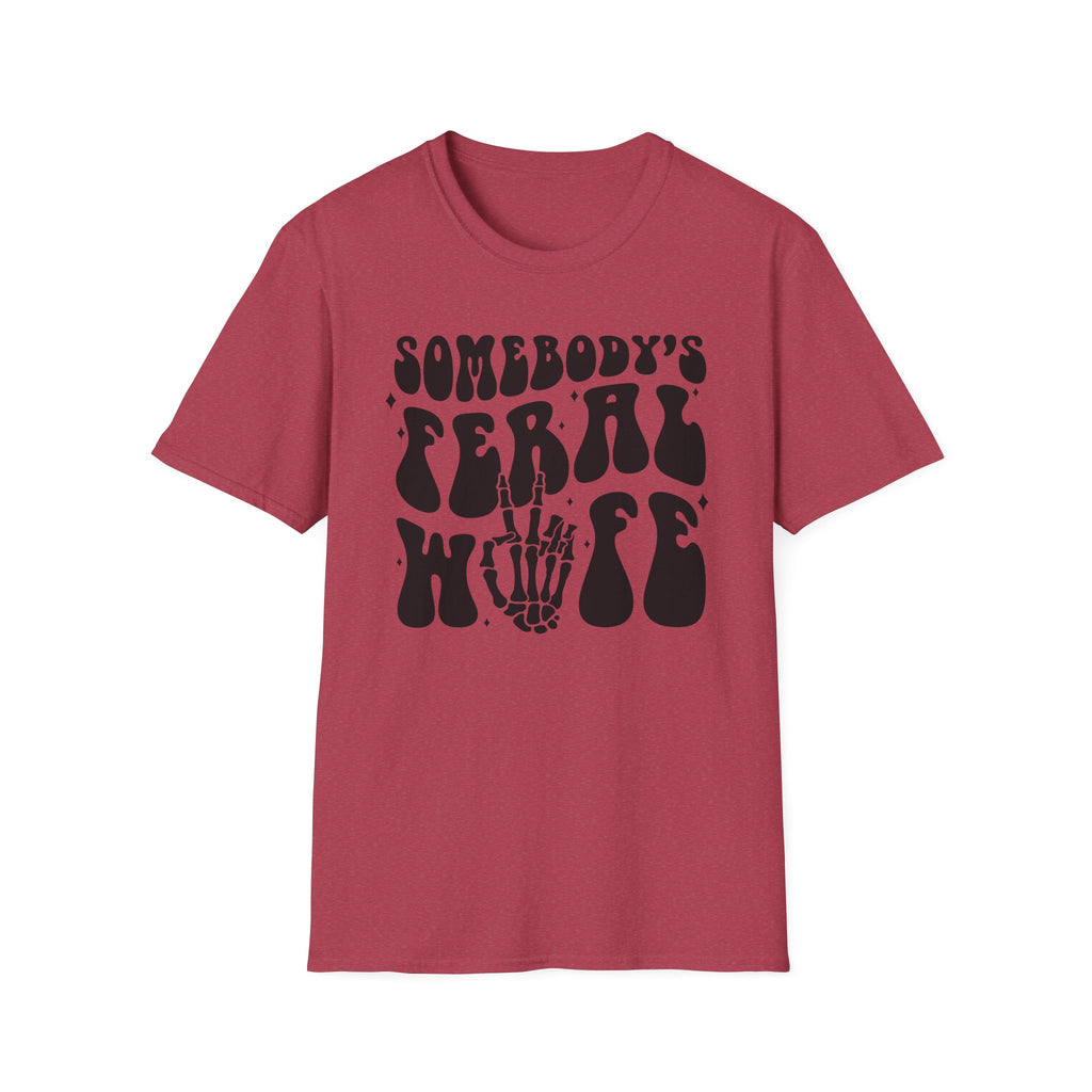 Somebody's Feral Wife Classic Funny Tee | Adult Unisex Tee , Multiple Colors