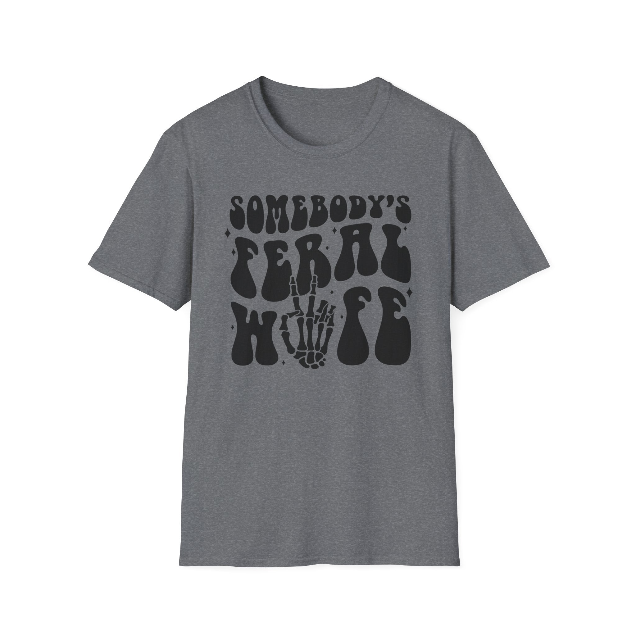 Somebody's Feral Wife Classic Funny Tee | Adult Unisex Tee , Multiple Colors