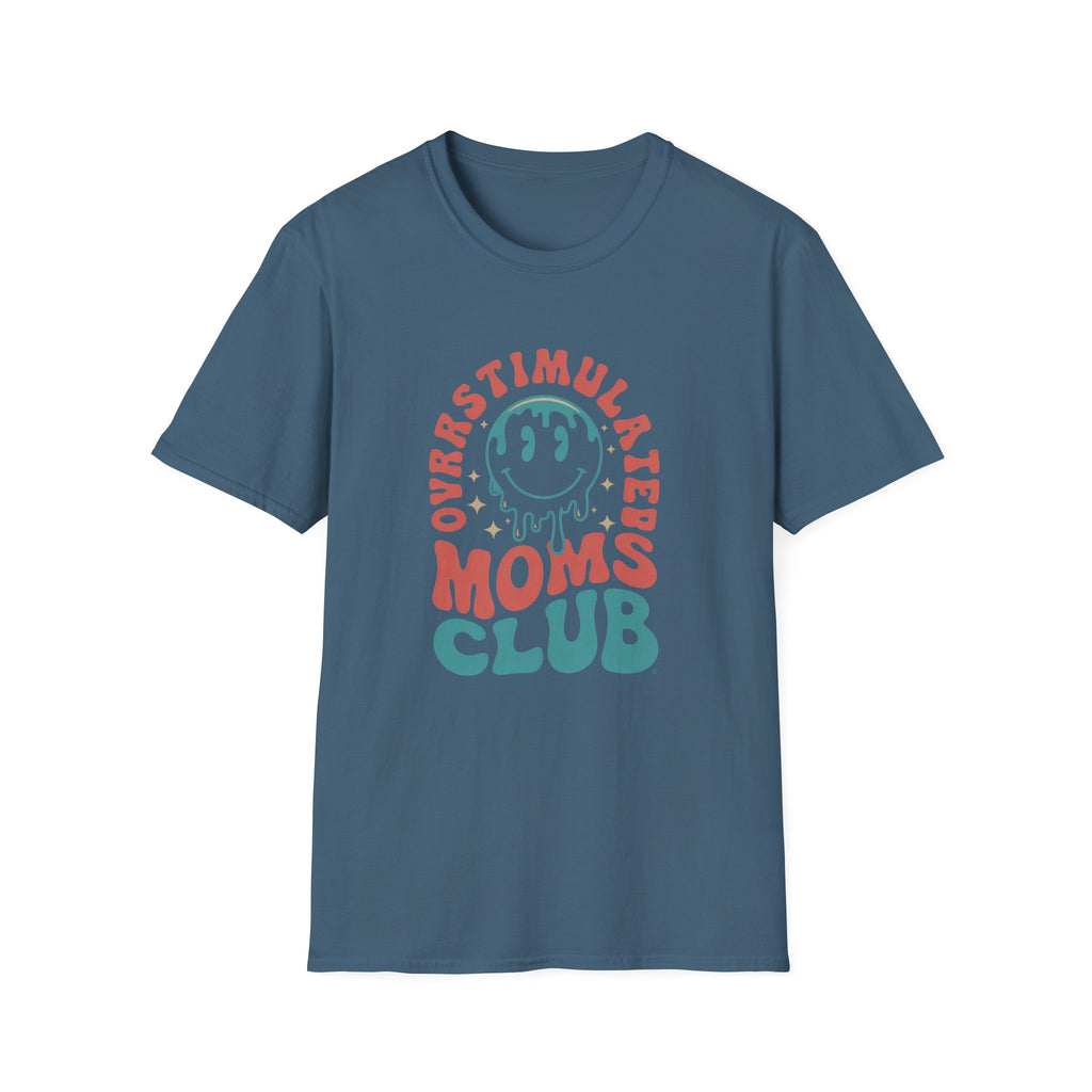 Overstimulated Moms Club - Classic Funny Tee | Adult Unisex Tee , Multiple Colors