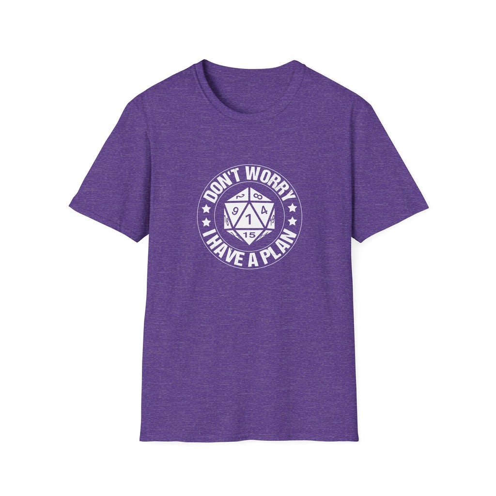 Don't Worry, I Have A Plan - Classic Game Night Tee