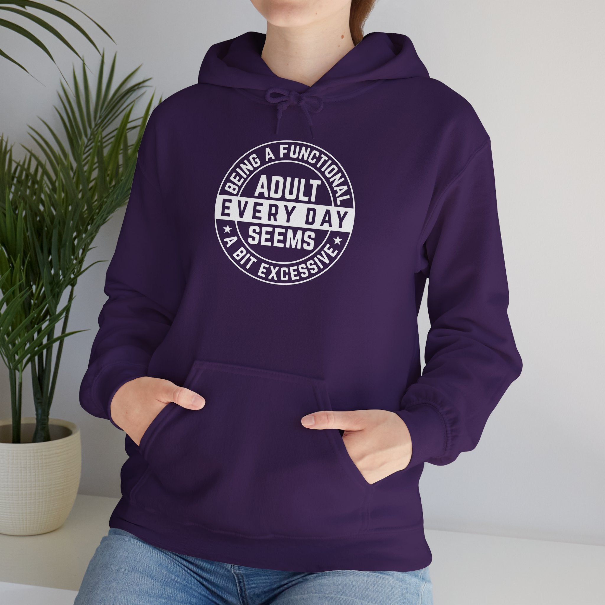 A Bit Excessive - Classic Funny Hoodie, Casual Wear, Everyday Humor Apparel