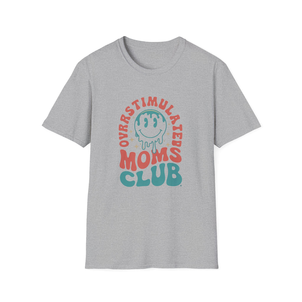 Overstimulated Moms Club - Classic Funny Tee | Adult Unisex Tee , Multiple Colors