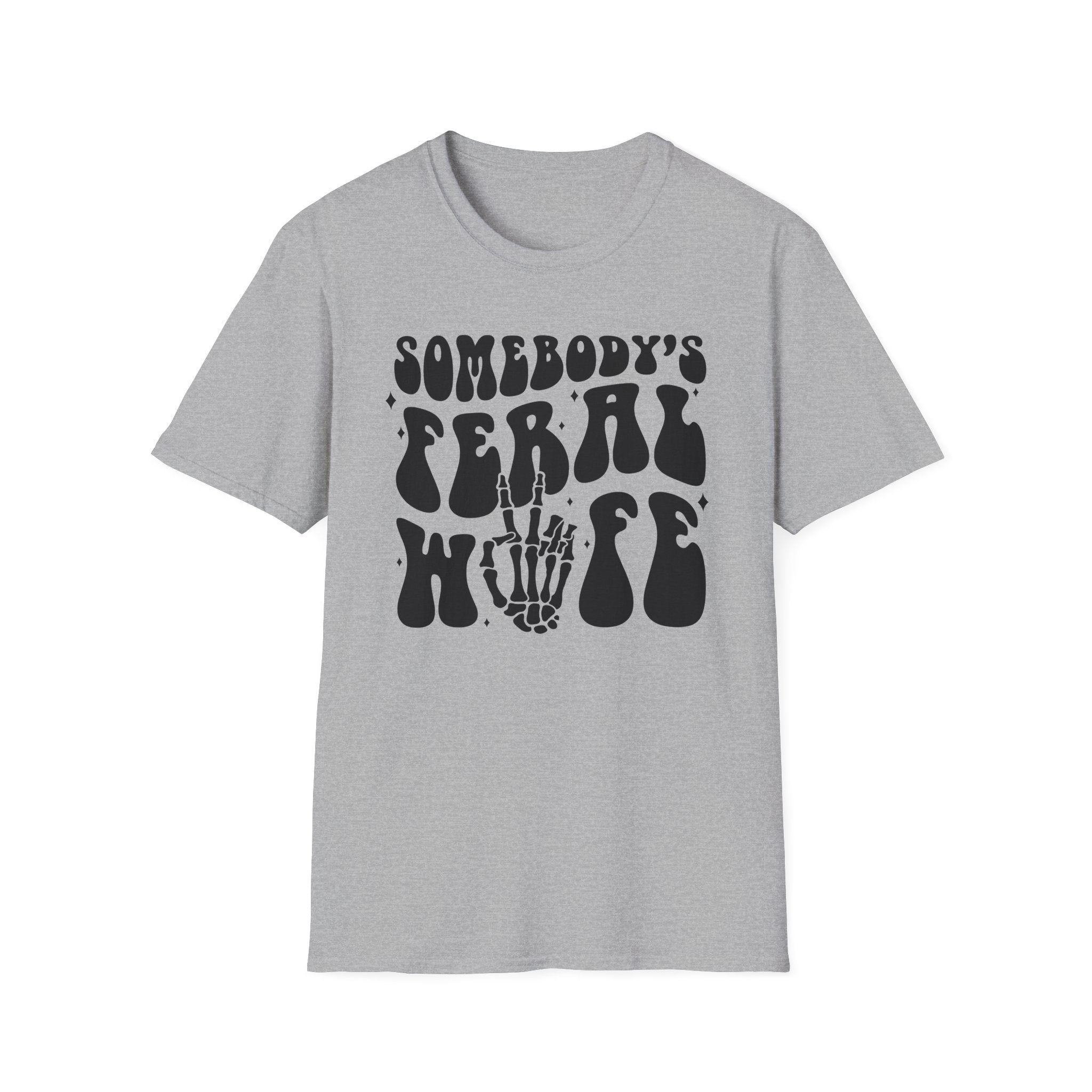 Somebody's Feral Wife Classic Funny Tee | Adult Unisex Tee , Multiple Colors