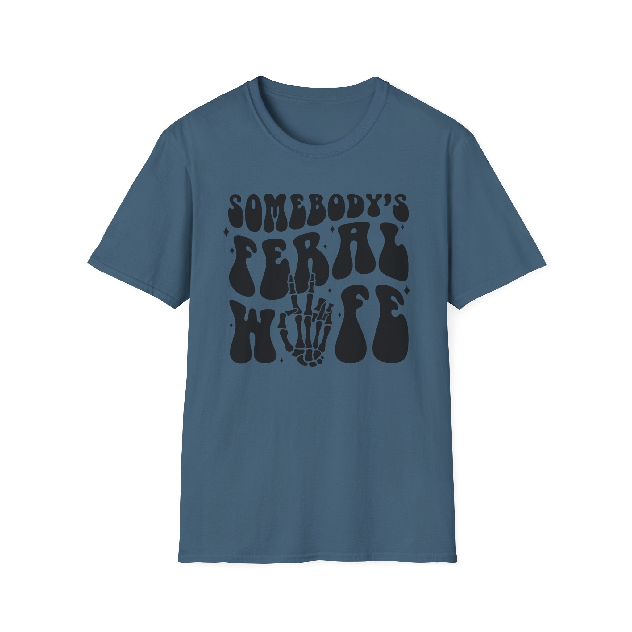 Somebody's Feral Wife Classic Funny Tee | Adult Unisex Tee , Multiple Colors