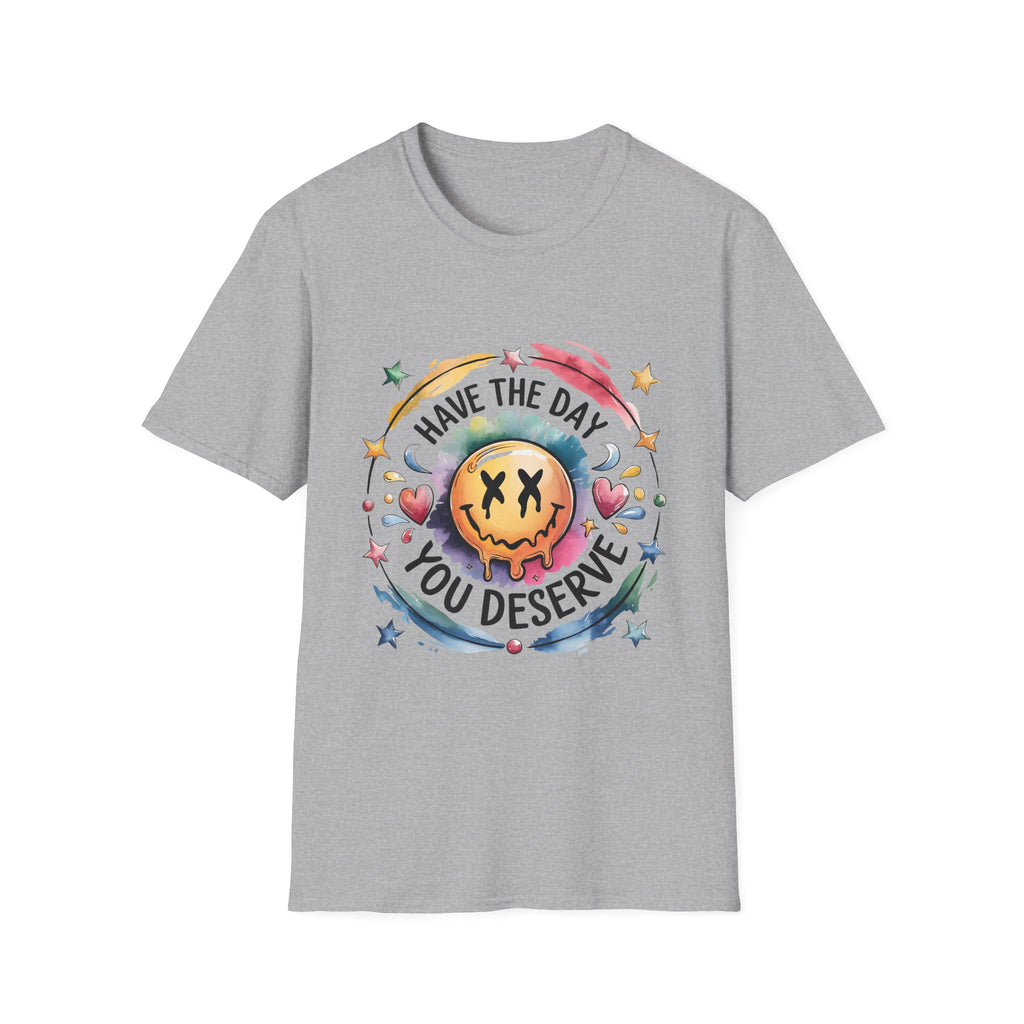 Gray t-shirt with colorful graphic and text 'Have the day you deserve' on a white background