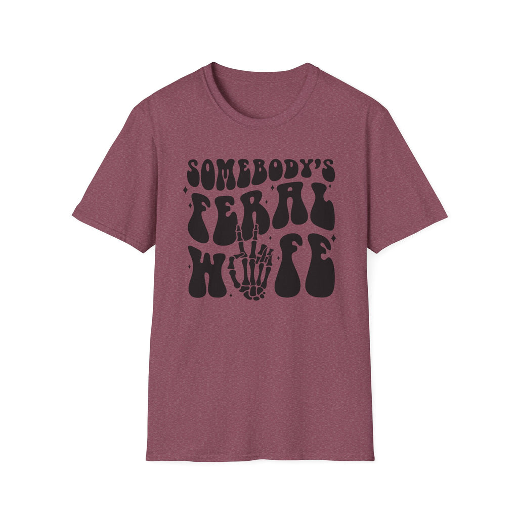Somebody's Feral Wife Classic Funny Tee | Adult Unisex Tee , Multiple Colors