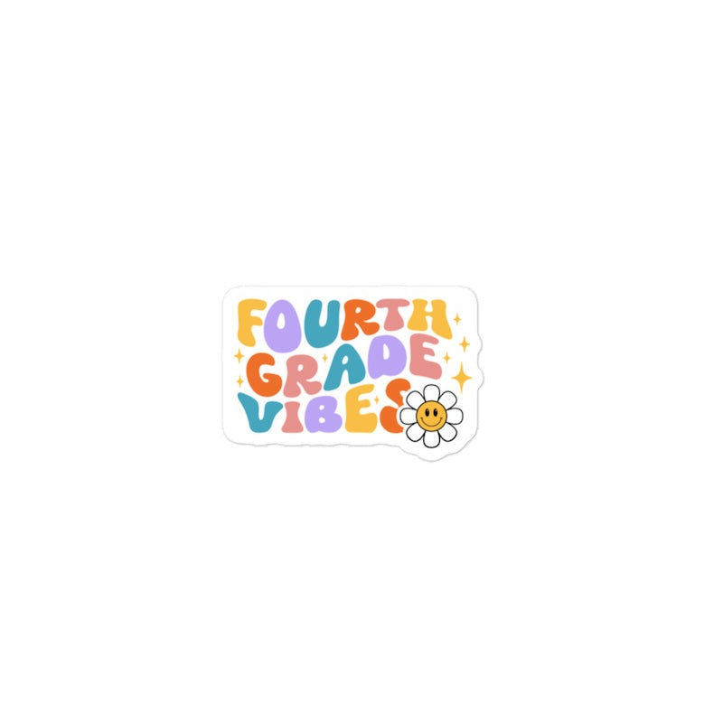 Colorful 'Fourth Grade Vibes' sticker with a flower on a white background