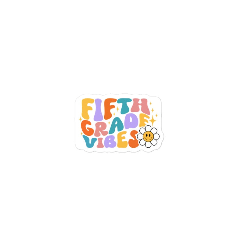 Sticker with 'Fifth Grade Vibes' text and a flower on a white background