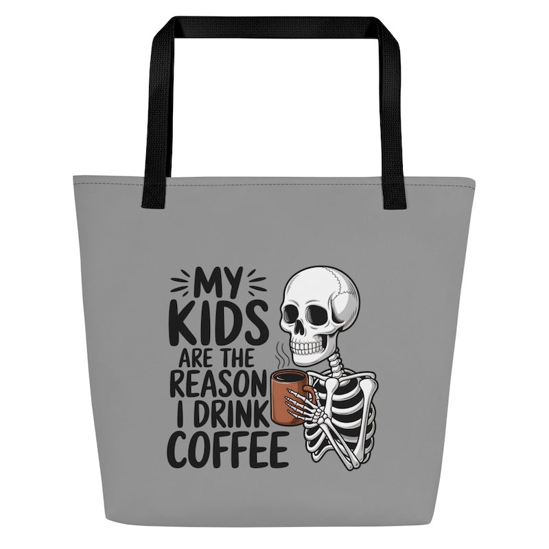 Gray tote bag with skeleton holding a coffee cup and text on a white background