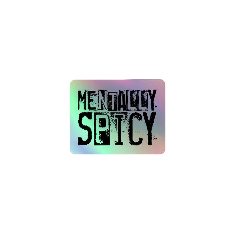 Sticker with 'MENTALLY SPICY' text on a gradient background