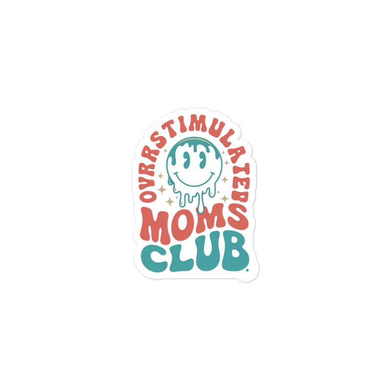Sticker with 'Overstimulated Moms Club' text and a smiley face on a white background