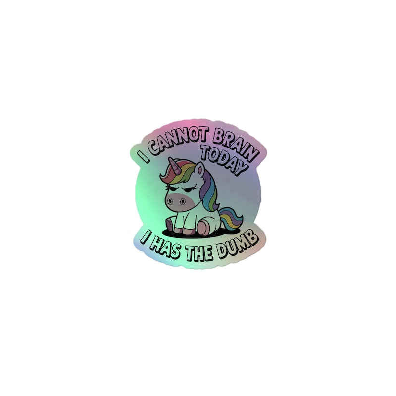 Holographic sticker with a unicorn and text on a white background