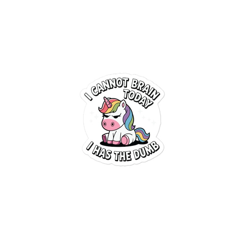 Sticker with a unicorn and humorous text on a white background