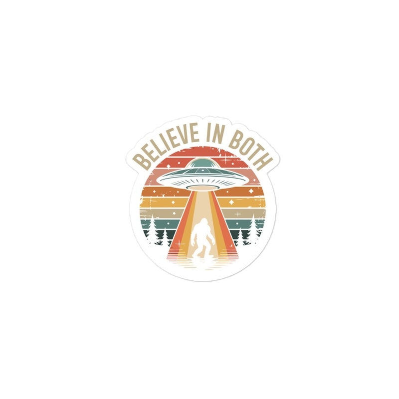 Sticker with UFO and Bigfoot design and 'Believe in Both' text on a white background