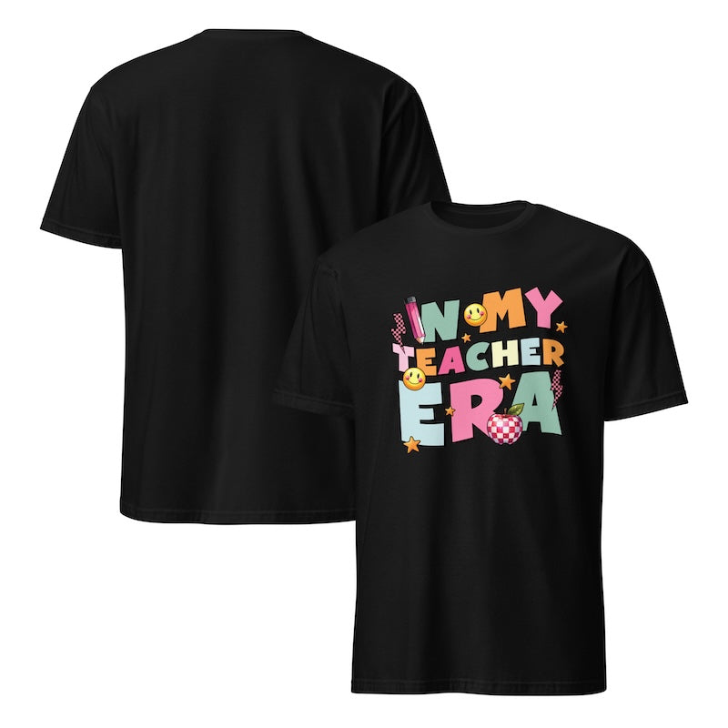 Black t-shirt with colorful text 'IN MY TEACHER ERA' on a white background