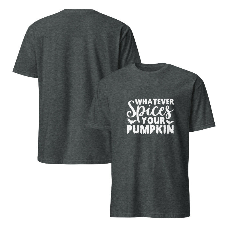Dark gray t-shirt with 'Whatever Spices Your Pumpkin' text on a white background