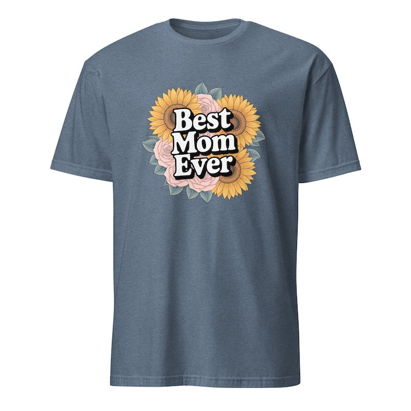 Blue t-shirt with 'Best Mom Ever' graphic design on a white background