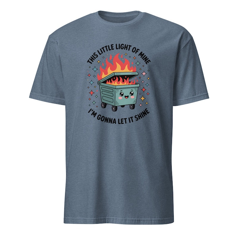 Blue t-shirt with a graphic of a dumpster fire and text on a white background