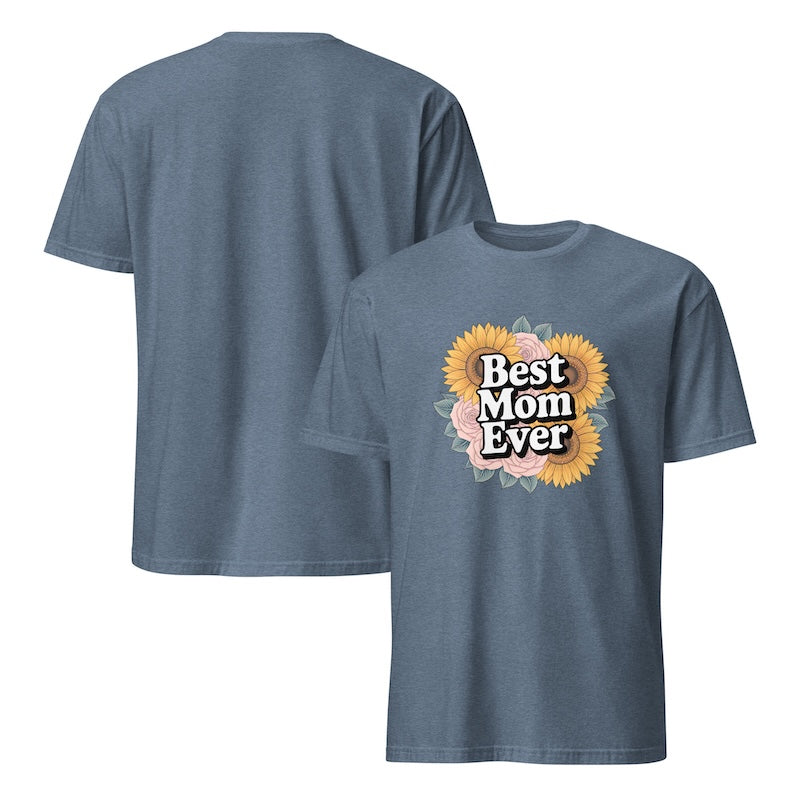 Blue t-shirt with 'Best Mom Ever' design on a white background