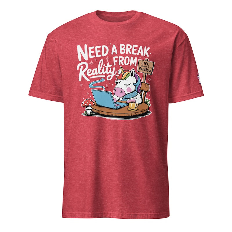 Red t-shirt with a unicorn graphic and text 'Need a Break from Reality' on a white background