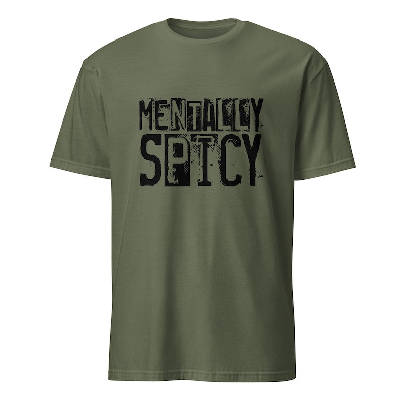 Green t-shirt with 'MENTALLY SPICY' text on a white background