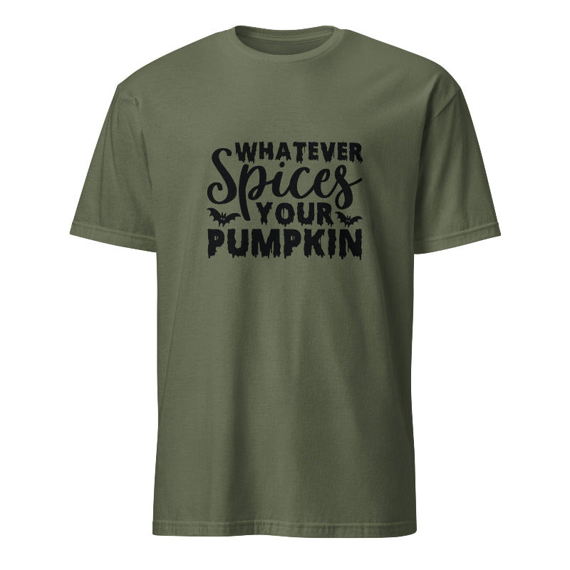 Green t-shirt with black text 'Whatever Spices Your Pumpkin' on a white background
