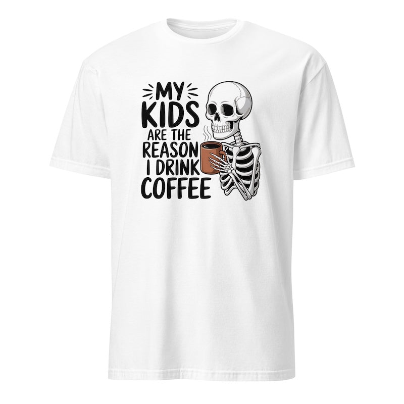 White t-shirt with skeleton design and text 'My kids are the reason I drink coffee' on a white background