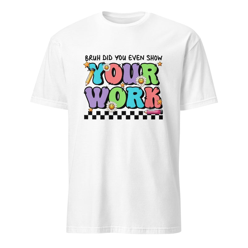 White t-shirt with colorful text design on a white background
