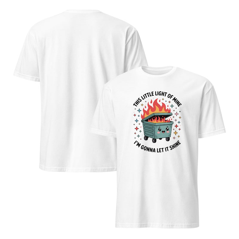 White t-shirt with a graphic design featuring a dumpster fire and text on a white background