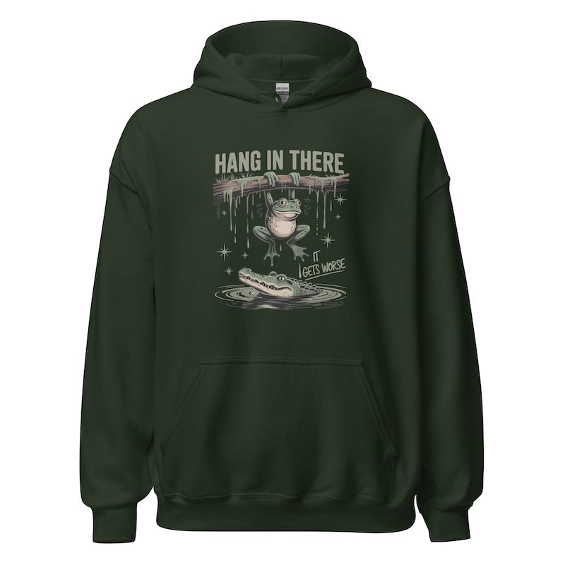 Dark green hoodie with a graphic design of a frog and alligator and text 'Hang in there, it gets worse' on a white background.