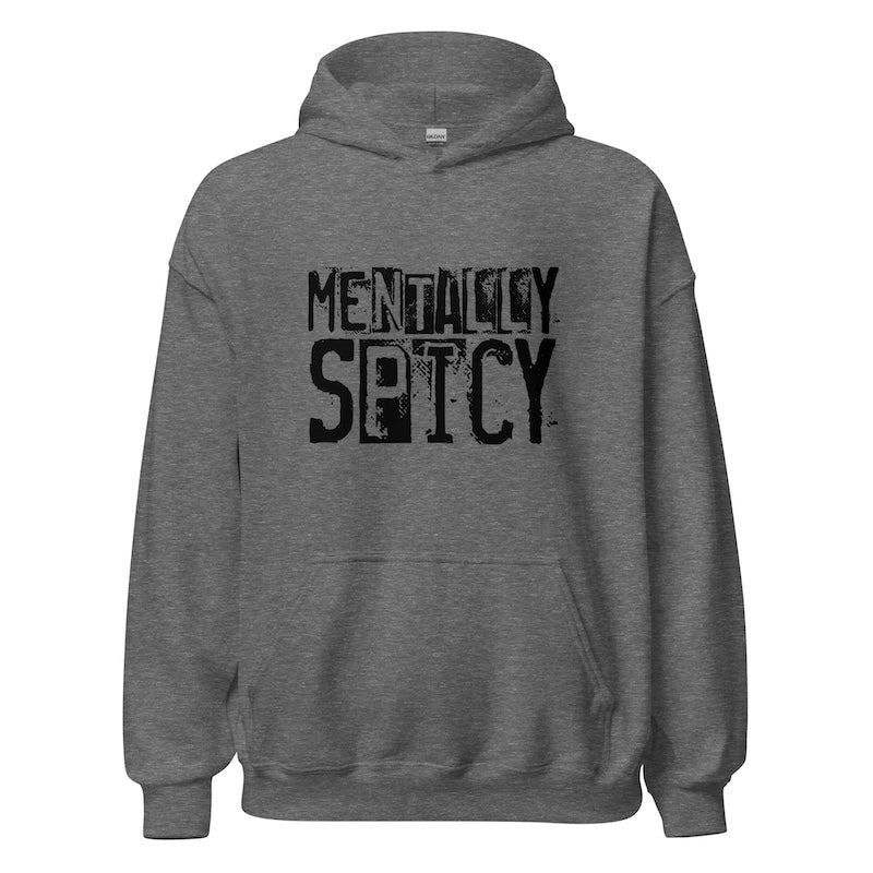 Gray hoodie with 'Mentally Spicy' text on a white background