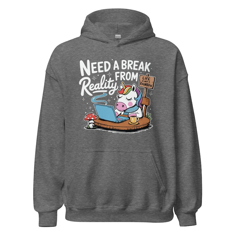 Gray hoodie with cartoon design and text 'Need a Break from Reality' on a white background