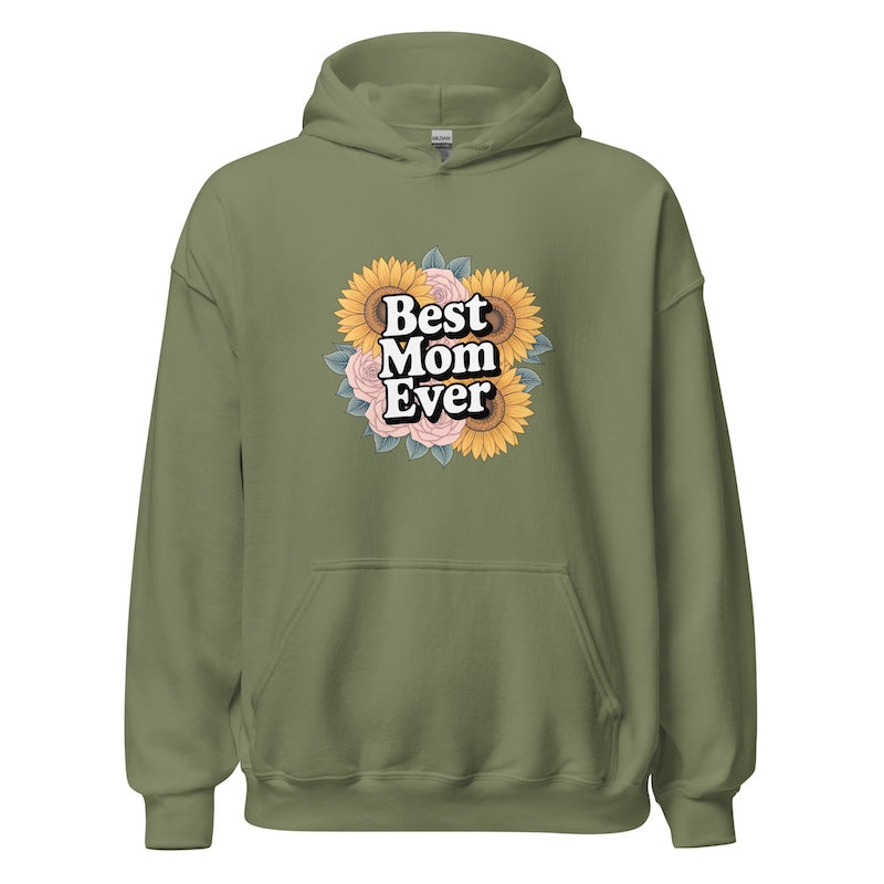 Green hoodie with 'Best Mom Ever' text and floral design on a white background