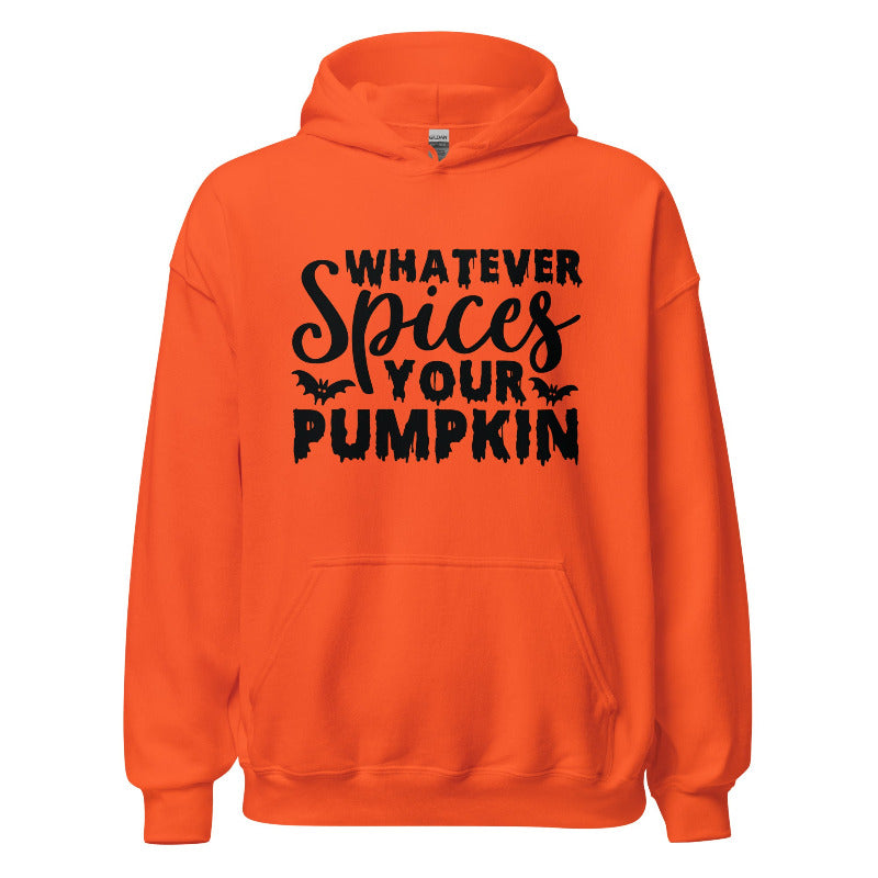 Orange hoodie with black text 'Whatever Spices Your Pumpkin' on a white background