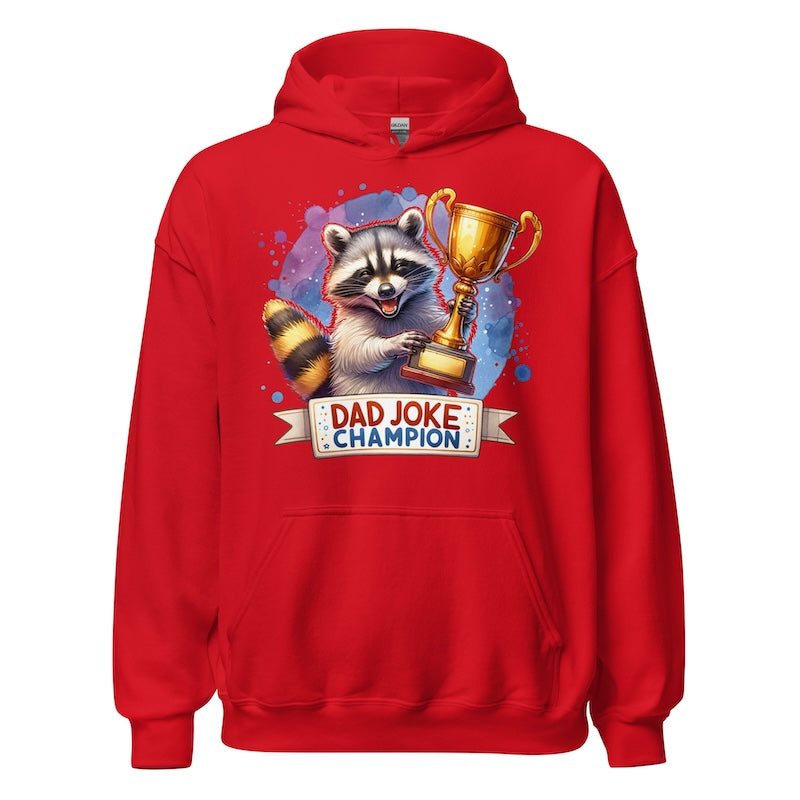 Red hoodie with a raccoon holding a trophy and 'Dad Joke Champion' text on a white background