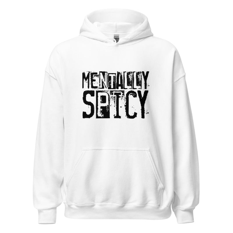 White hoodie with 'Mentally Spicy' text on a white background