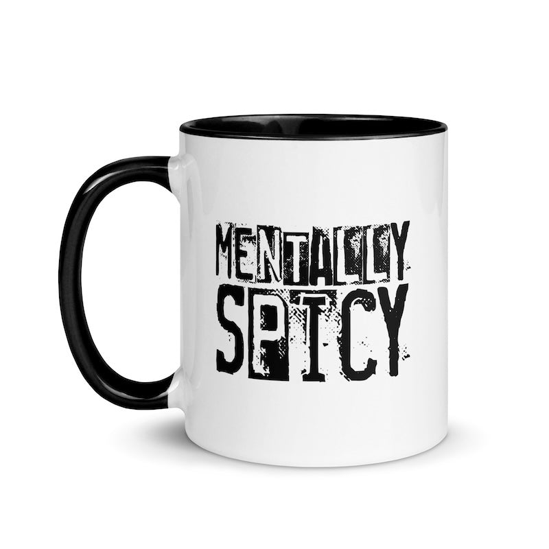 Mug with 'Mentally Spicy' text on a white background