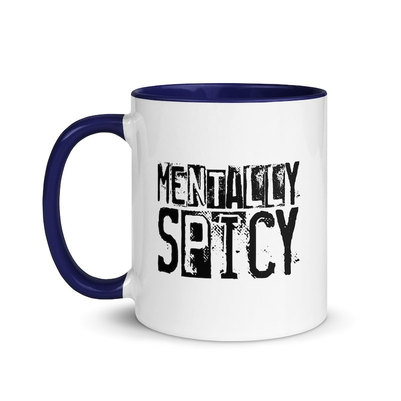 Mug with 'Mentally Spicy' text on a white background