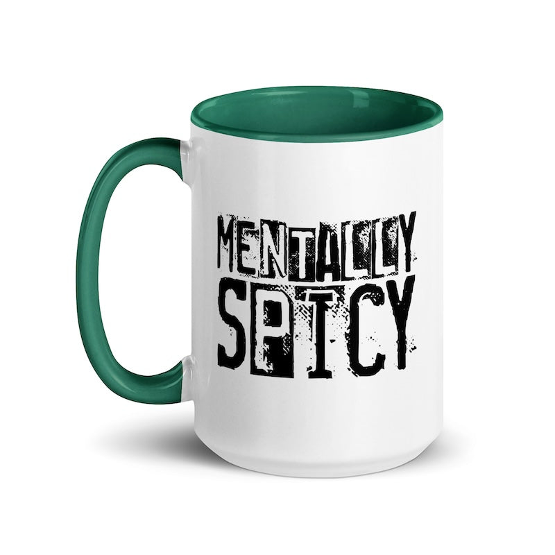Mug with 'Mentally Spicy' text on a white background