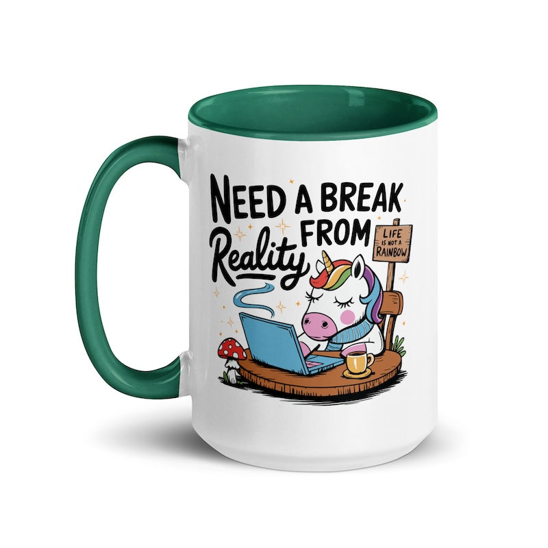 Mug with cartoon unicorn and text 'Need a Break from Reality' on a white background