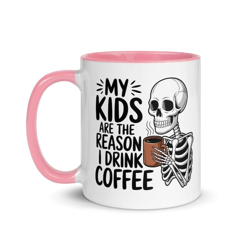 Mug with skeleton design and text 'My kids are the reason I drink coffee' on a white background