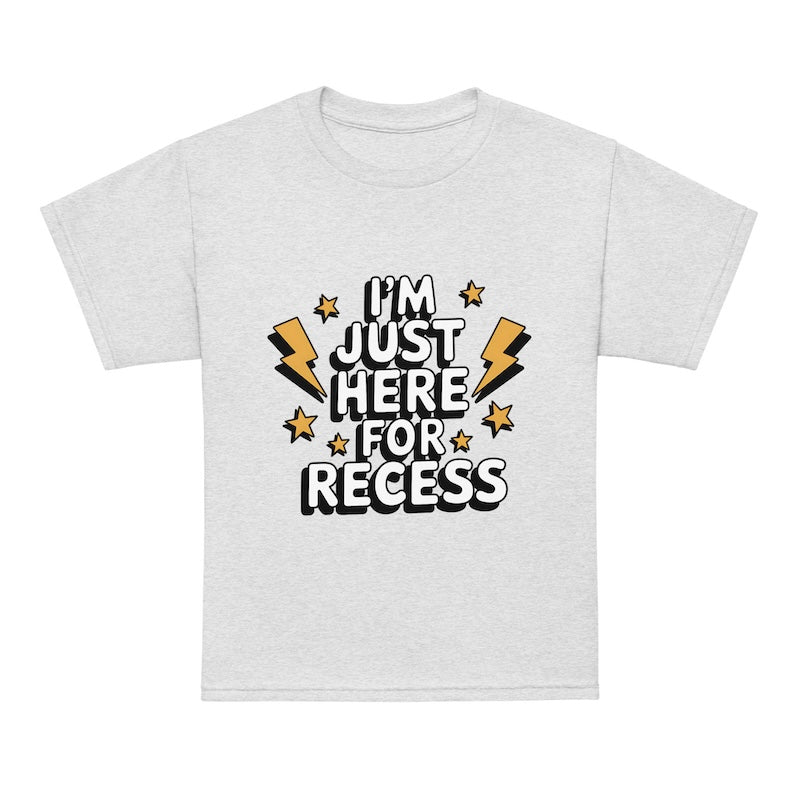 White t-shirt with 'I'm just here for recess' text design on a white background