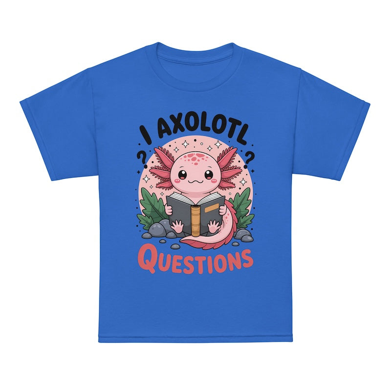 Blue t-shirt with a cartoon axolotl reading a book and text 'I Axolotl Questions' on a white background